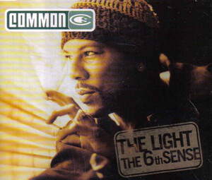 The Light / The 6th Sense by Common (Single, Conscious Hip Hop
